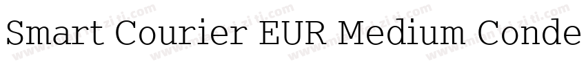 Smart Courier EUR Medium Condensed字体转换